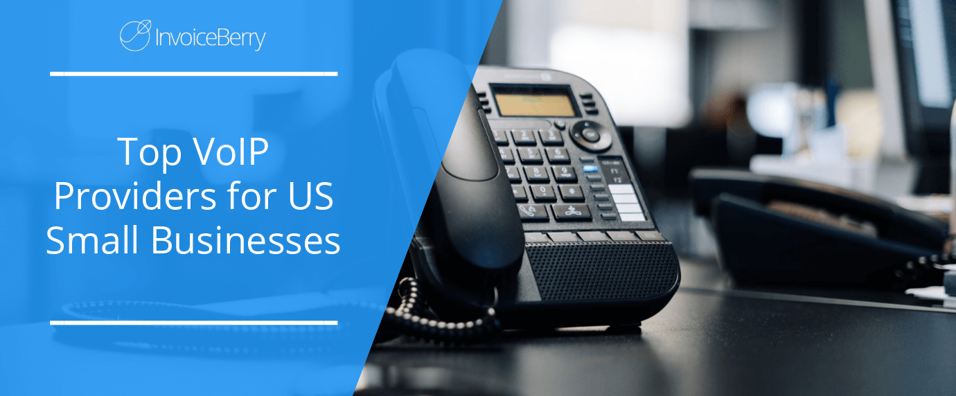 Top 22 VoIP Providers For US Small Businesses